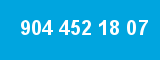 904 452 18 07
